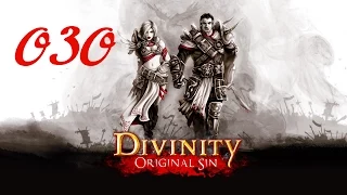 Let's Play Divinity: Original Sin - Part 30: The Fall of a King