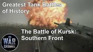 Greatest Tank Battles of History | Season 1 | Episode 10 | The Battle of Kursk: Southern Front