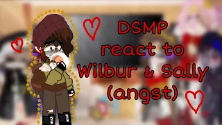 🌙||DSMP react to Wilbur & Sally (angst)||DSMP||MCYT||all warnings in video||🌙