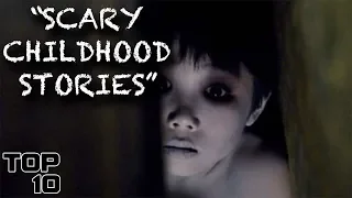 Top 10 Scary Childhood Stories