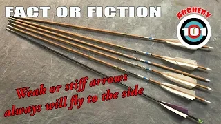 Trad Archery 101 - Fact Or Fiction - weaker / Stiffer arrows always fly to one side