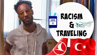 TURKISH AIRWAYS, RACISM, & TRAVELING WHILE BLACK