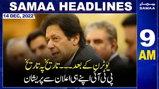 Samaa News Headlines 9AM | SAMAA TV | 14th December 2022