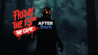 Friday The 13th The Game ||After Dark ||Tribute||