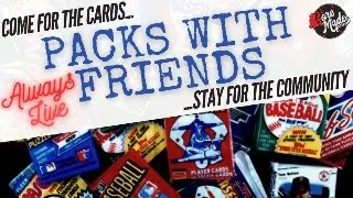 PACKS with FRIENDS, Live Unboxing & Review of Sportscard Packs & Boxes! Topps, Bowman, Panini & MORE
