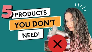 You Don't Need These Curly Hair Products!