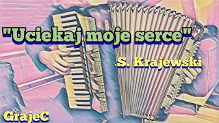 "Uciekaj moje serce" - S. Krajewski ( GrajeC akordeon COVER) Lignatone Aida VII