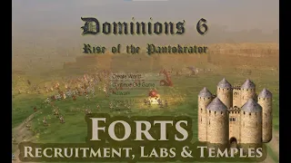 Dominions 6 - New Players - Forts, Recruiting and You