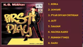 FIRST PLAY - K.S. MAKHAN & AMAN HAYER - FULL SONGS JUKEBOX