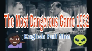 The Most Dangerous Game 1932 full feature film Sci-fi bdl 1tv,