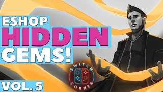 INCREDIBLE Nintendo Switch HIDDEN Gems Volume 5 | You MUST Play These!