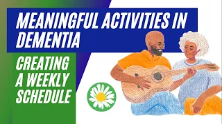 Meaningful Activities in Dementia: Make a Weekly Schedule