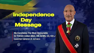 His Excellency The Most Hon Sir Patrick Allen Governor General of Jamaica Independence Message 2022