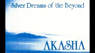 Akasha Group album Silver Dreams Of The Beyond 1988 music for relaxation and meditation