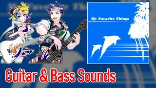[ギタドラ] My Favorite Things - Guitar & Bass Sounds