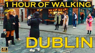 🇮🇪[4K WALK] 1 HOUR DUBLIN CITY CENTRE 4K 60FPS WALKING TOUR IRELAND 2022