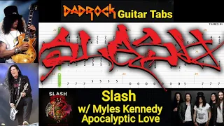 Apocalyptic Love - Slash w/ Myles Kennedy - Guitar + Bass TABS Lesson