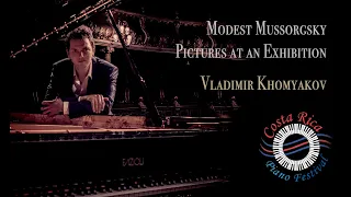 Mussorgsky - Pictures at an Exhibition | Vladimir Khomyakov | Live at National Theater of Costa Rica