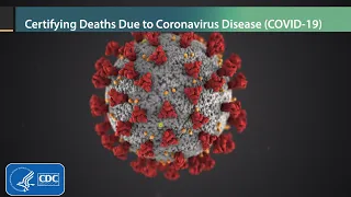 Certifying Deaths to Coronavirus Disease (COVID-19)