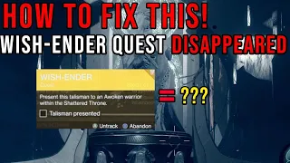 WISH ENDER QUEST DISAPPEARED? IS YOUR WISH ENDER QUEST GLITCHED? - DESTINY 2