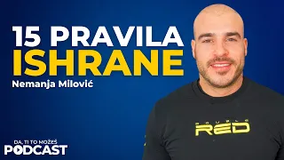 15 pravila zdrave ishrane — Nemanja Milović | Ivan Kosogor Podcast Ep.096