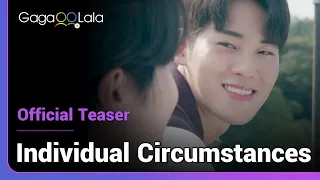 Individual Circumstances | Official Teaser | Love conquers all, even a troubled past.