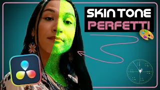 SKIN TONE: Come avere una pelle PERFETTA. [Tutorial Color Grading Davinci Resolve]