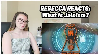 Rebecca Reacts: What Is Jainism?