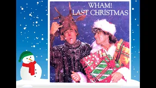 Wham - Last Christmas (Full Xmas Dinner...  With Extra Pudding Mix)