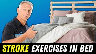 After Stroke: Seven Safe Exercises To Do In Bed- Recovery Exercises