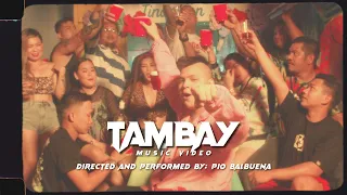 Pio Balbuena - TAMBAY ( Official Music Video )