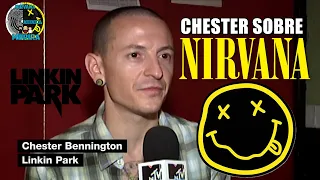 Chester Bennington habla sobre Nirvana -  Linkin park