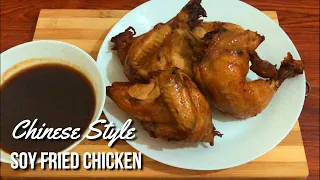 CHINESE STYLE SOY FRIED CHICKEN | KABAYAN MEALS