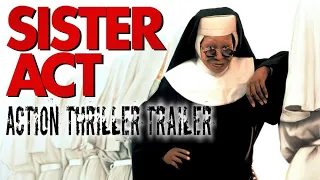 Sister Act (1992) Action Thriller Trailer Re-Cut