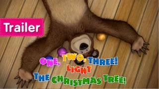 Masha and The Bear - One, Two, Three! Light the Christmas Tree! (Trailer)