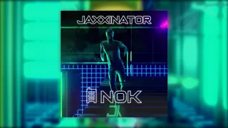 Jaxxinator - XEANOK [Official Audio] [FREE DOWNLOAD]