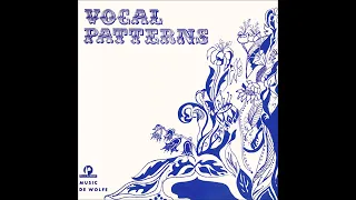 Vocal Patterns - 04 - Dreamy