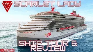 VIRGIN VOYAGES SCARLET LADY FULL SHIP TOUR AND REVIEW 2023