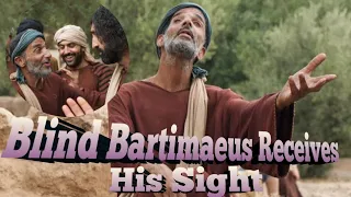 Blind Bartimaeus Receives His Sight / On the Way to Jerusalem