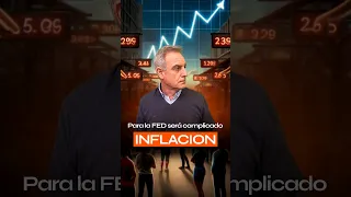 PARA la FED SERÁ COMPLICADO 📛