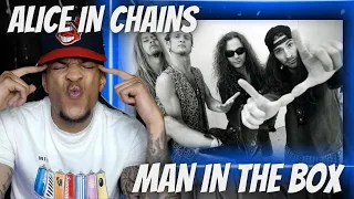 UNTIL I HEARD... ALICE IN CHAINS - MAN IN THE BOX | REACTION