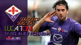 ㉚ Luca  Toni ● 55 Gol in ACF Fiorentina