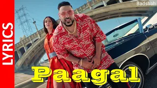 Paagal : Badshah (Lyrics) | Rose Romero || HD