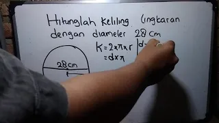 hitunglah keliling lingkaran dengan diameter 28 cm