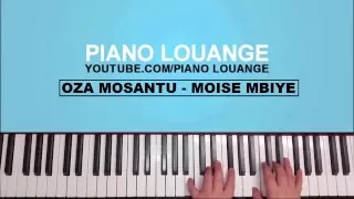 Oza Mosantu - Moïse MBIYE - PIANO LOUANGE