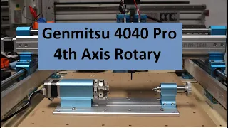 Genmitsu 4040 Pro 4th Axis Rotary