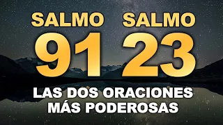 SALMO 91 y SALMO 23 - Las dos oraciones más poderosas de la Biblia
