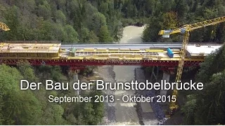 Der Bau der Brunsttobelbrücke