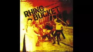 Rhino Bucket - And Then It Got Ugly (Full Album)