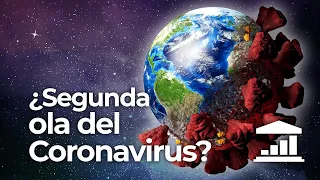 ¿Será la SEGUNDA OLA del CORONAVIRUS PEOR que la PRIMERA? - Visualpolitik